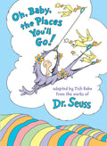 Oh,Baby the places You, Go